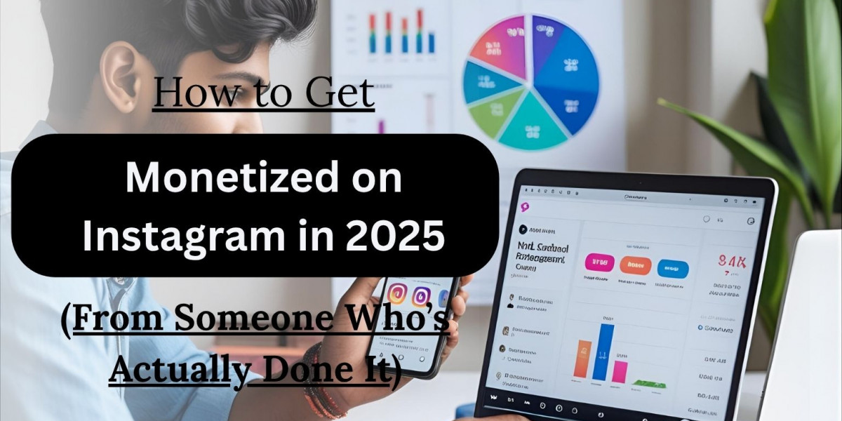 How to Get Monetized on Instagram in 2025 (From Someone Who’s Actually Done It)