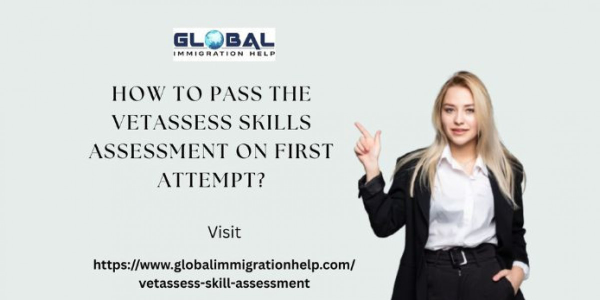 How to Pass the VETASSESS Skills Assessment on First Attempt?