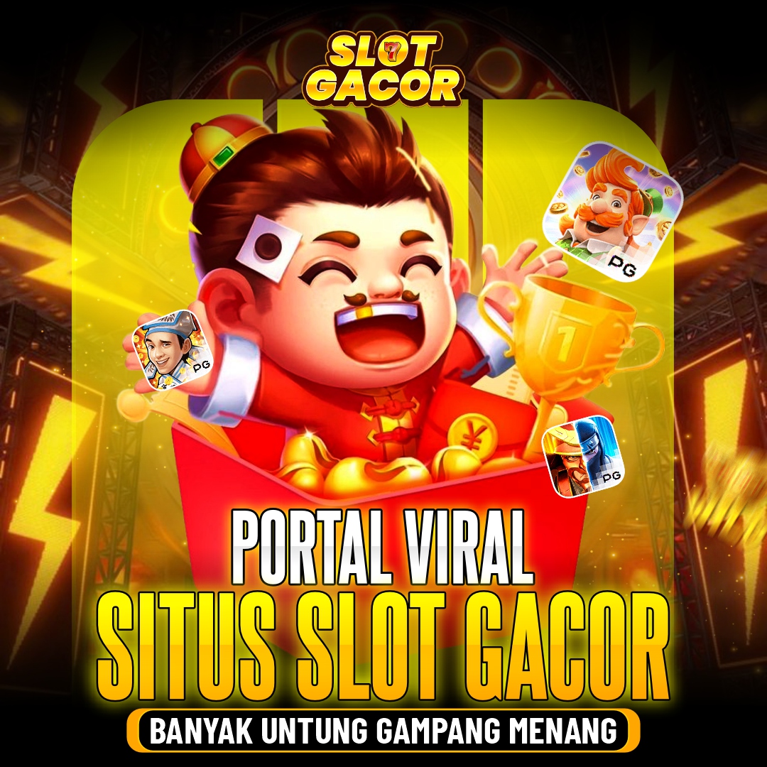SLOT GACOR: Portal Viral Situs Slot Gacor Banyak Untung Gampang Menang