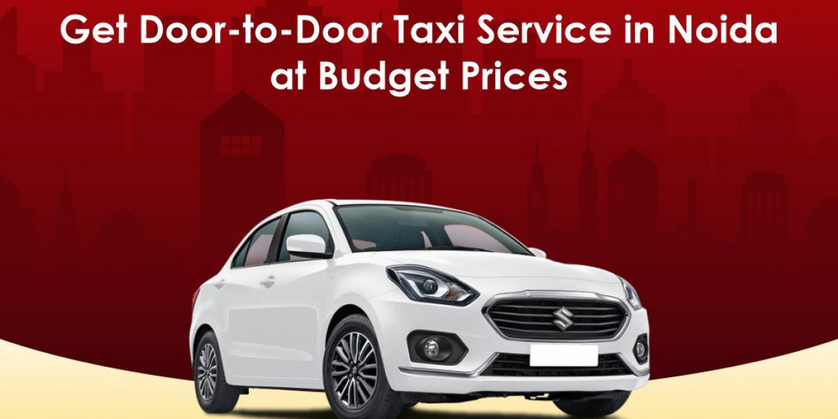 Get Door-to-Door Taxi Service in Noida at Budget Prices