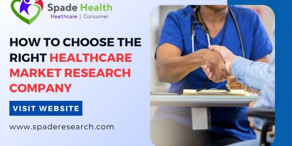 How to Choose the Right Healthcare Market Research Company