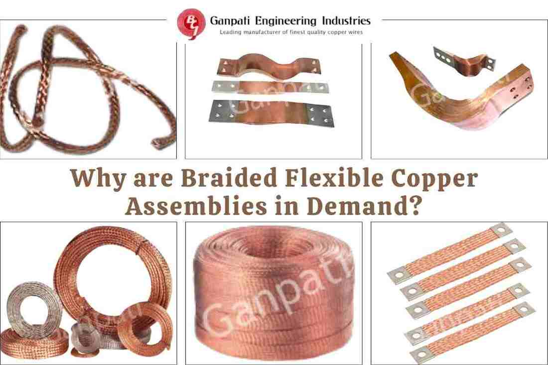 Why are Braided Flexible Copper Assemblies in Demand? - Ganpati Engineering