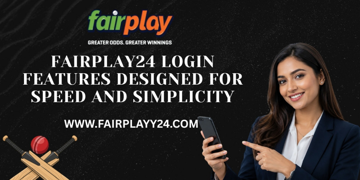 Fairplay24 Login Features Designed for Speed and Simplicity